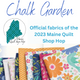 Chalk Garden - Official Maine Shop Hop Fabrics